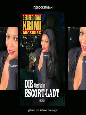 cover image of Die Escort-Lady--Der Regional Krimi Augsburg (Ungekürzt)